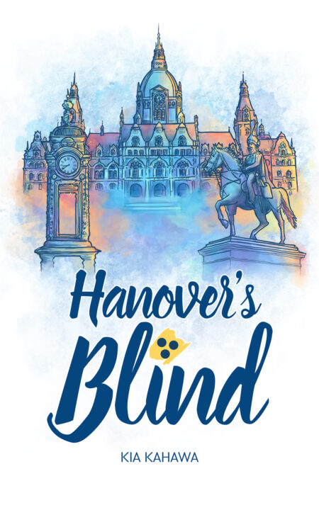 Buchcover: Kia Kahawa - Hanover's Blind